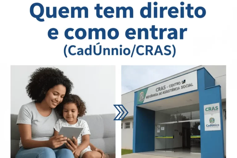 Bolsa Família no CadÚnico: quem tem direito e como entrar pelo CRAS (Guia passo a passo)