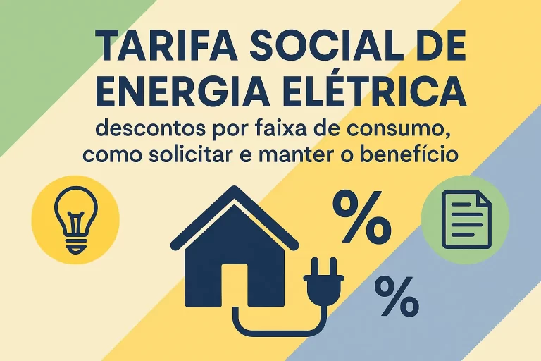 Tarifa Social de Energia Elétrica: requisitos, como se inscrever e reduzir sua conta de luz